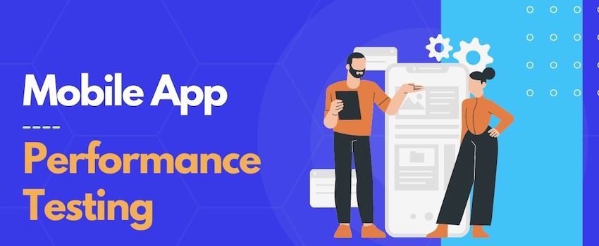 Top Mobile App Performance Testing Tools