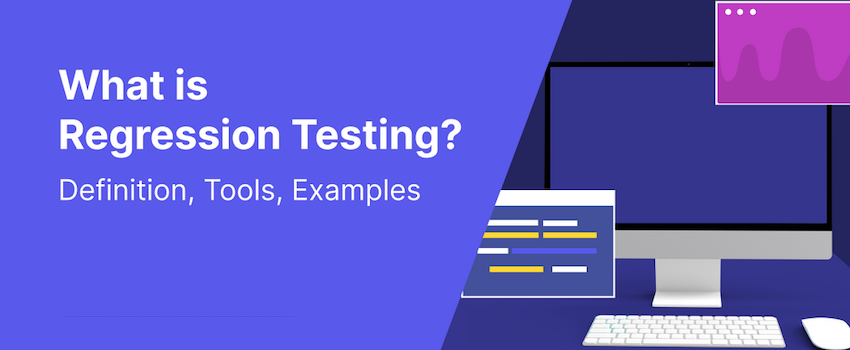 Comprehensive Guide on How to Perform Regression Testing