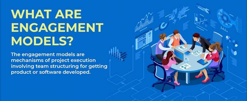 How to Choose the Best Engagement Model for Software Development Outsourcing?