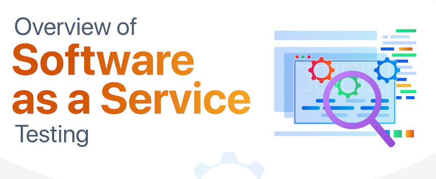 Overcoming the Top 20 Major SaaS App Testing Challenges