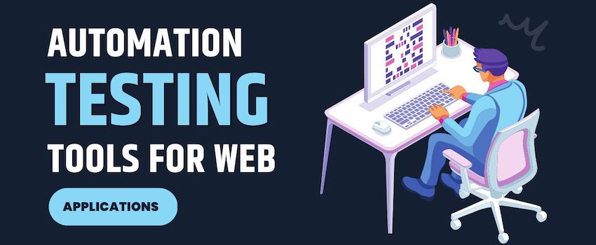 Top 20 Best Web App Automation Testing Tools & Frameworks
