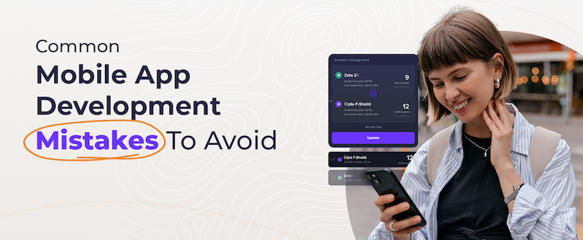 Top 20 Biggest Mobile App Development Mistakes to Avoid